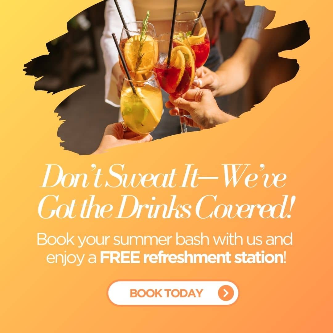 Group of friends toasting with colorful cocktails against an orange gradient background; promo text says Don't Sweat It—We've Got the Drinks Covered! Book Today.